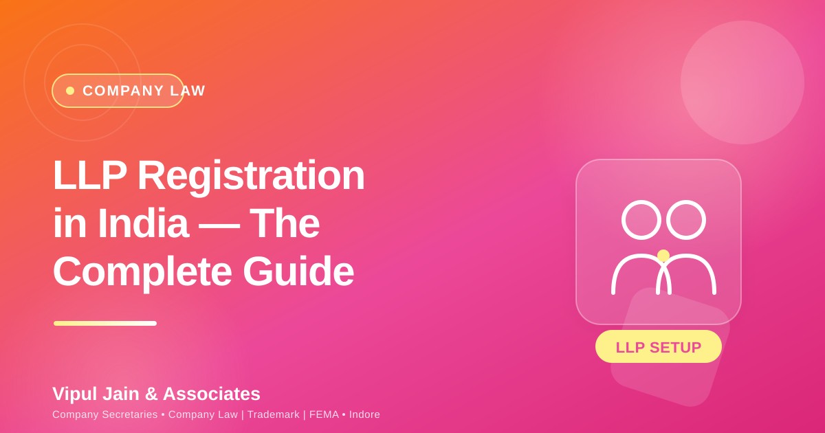 How to Register a LLP in India — Process, Documents & Forms