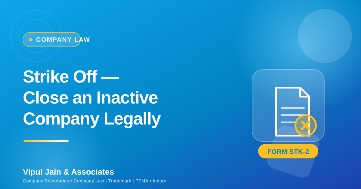 Strike Off of a Company — How to Close an Inactive Company Legally