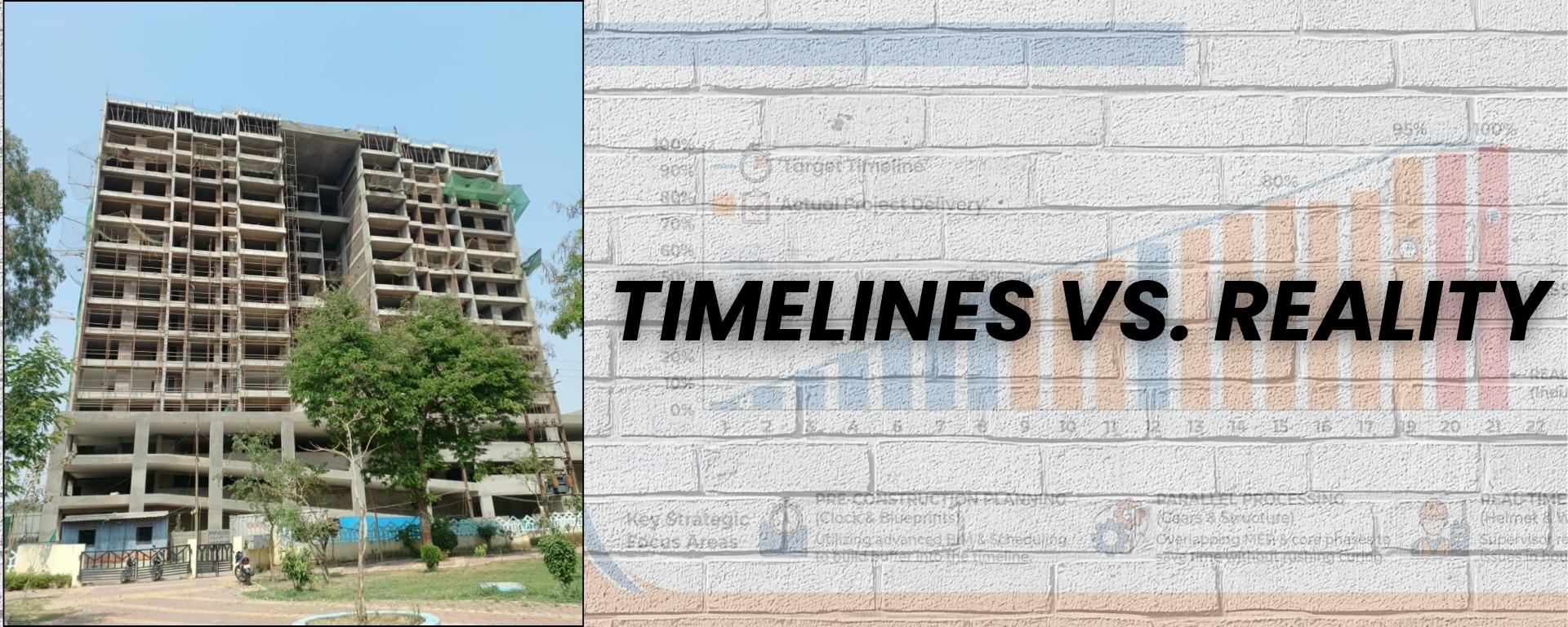 Timelines vs. Reality